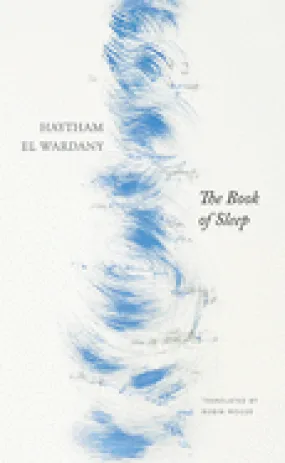 El Wardany, Haytham: The Book of Sleep