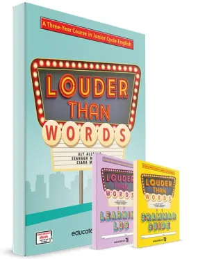 Louder Than Words - Junior Cycle English - 3 Year Textbook, Learning Log & Grammar Guide